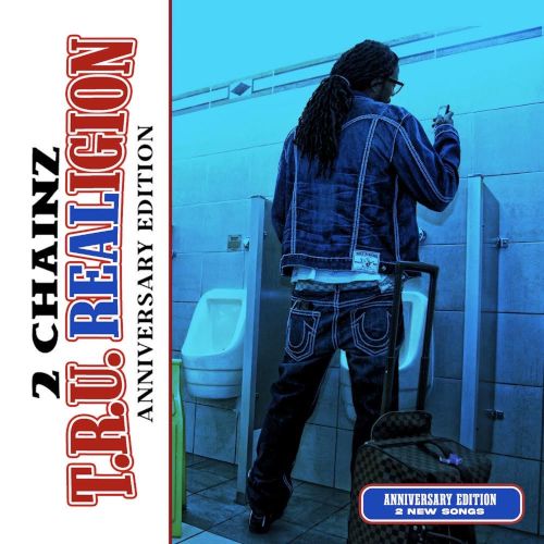 2 Chainz	T.R.U. REALigion (Anniversary Edition) Record Store Day Black Friday