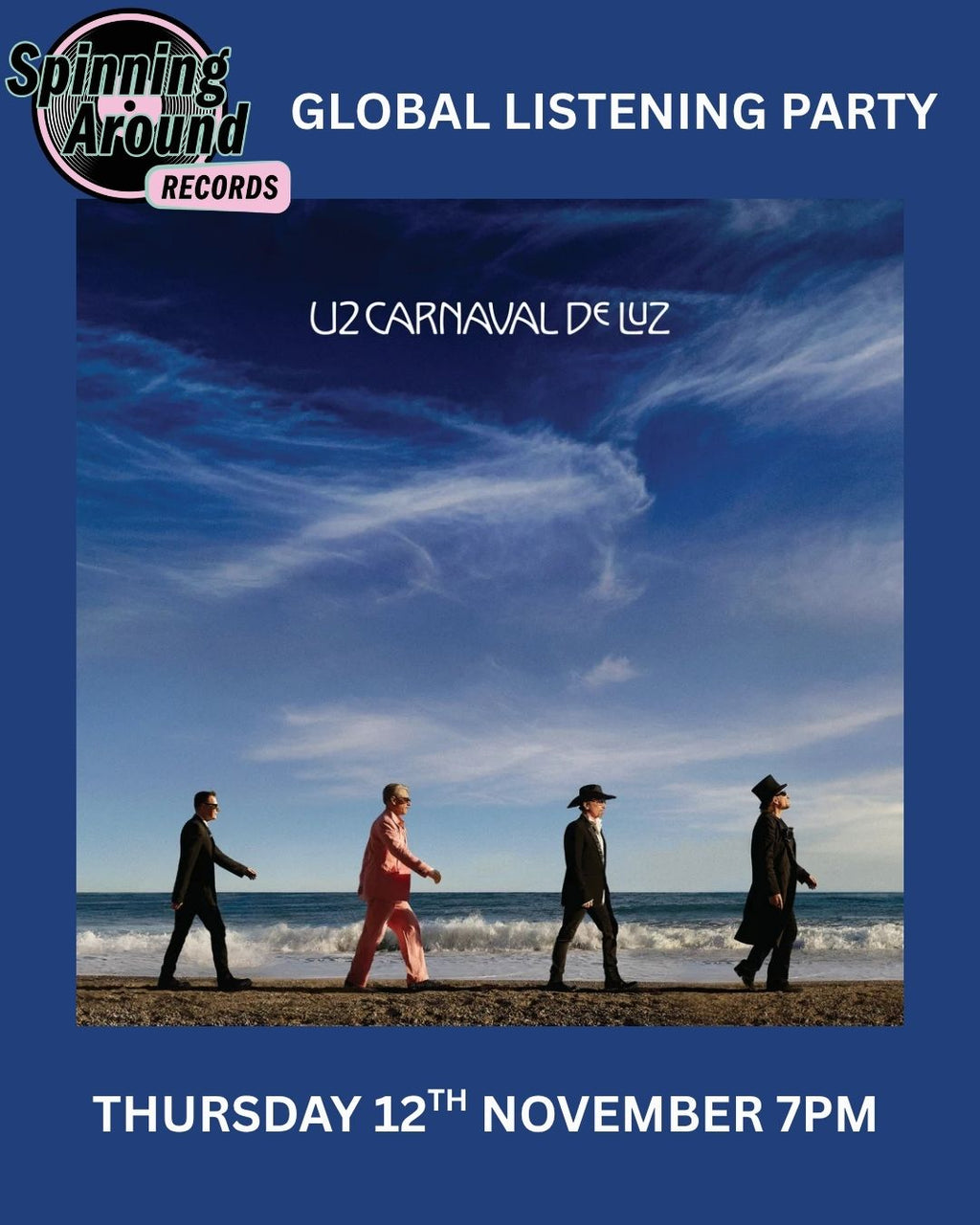 U2 Carnaval De Luz Advance Global Listening Party - Thursday 12th November @ 7pm