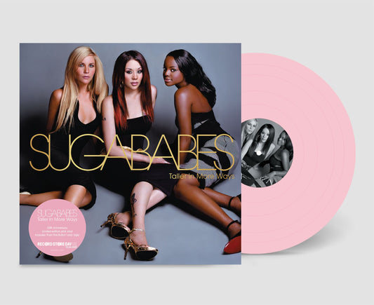 Sugababes Taller In More Ways RECORD STORE DAY 2025 - COMING SOON