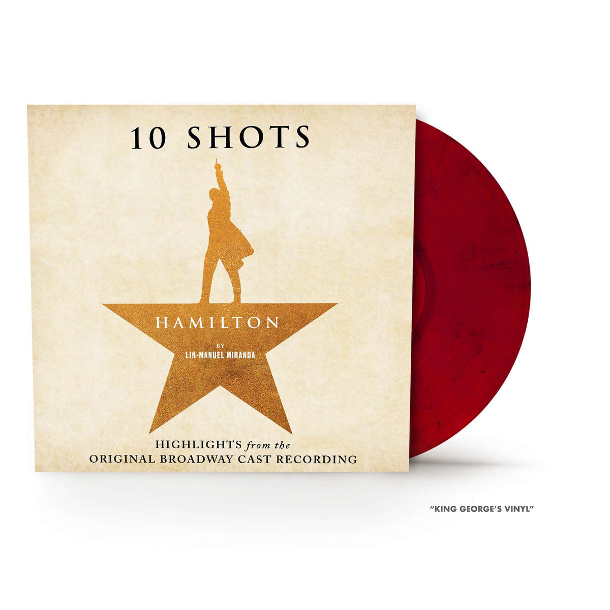Hamilton - 10 Shots: Highlights from the Original Broadway Cast Recording 1LP w/ Exclusive Poster Insert King George's Vinyl' RSD Stores Exclusive **PREORDER**