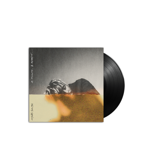 Myles Smith A Minute, A Moment… LP **PREORDER**